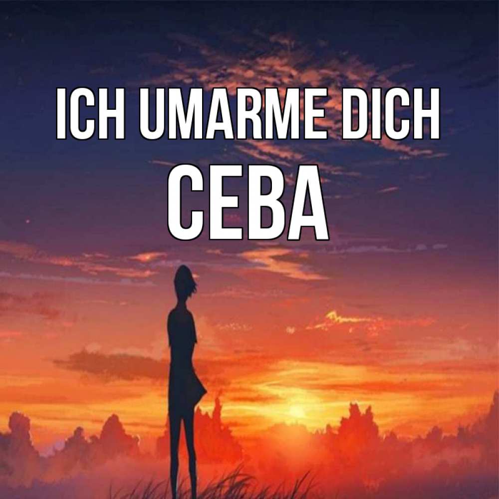 Открытка на каждый день с именем, Сева Ich umarme dich стройная девушка Прикольная открытка с пожеланием онлайн скачать бесплатно 