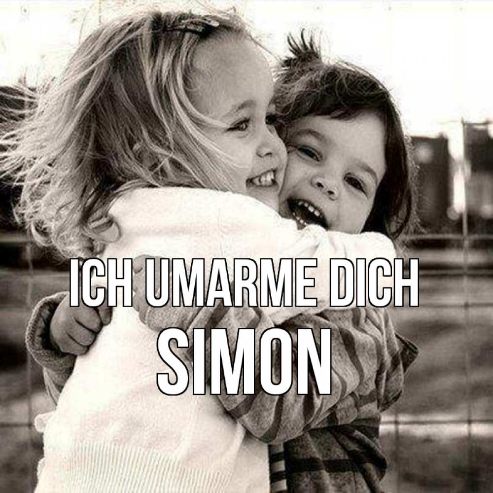 Открытка на каждый день с именем, Simon Ich umarme dich счастливая парочка Прикольная открытка с пожеланием онлайн скачать бесплатно 