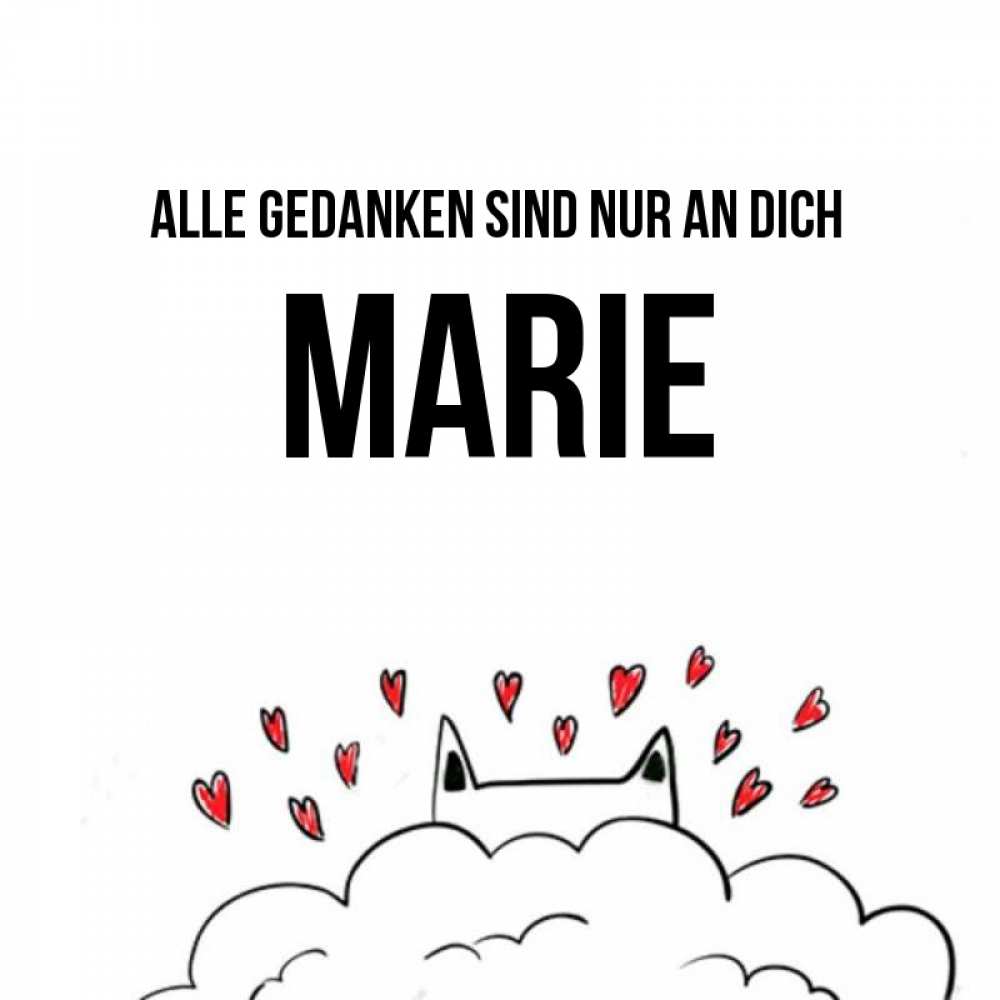 Открытка на каждый день с именем, Marie Alle Gedanken sind nur an dich кот за облаком Прикольная открытка с пожеланием онлайн скачать бесплатно 