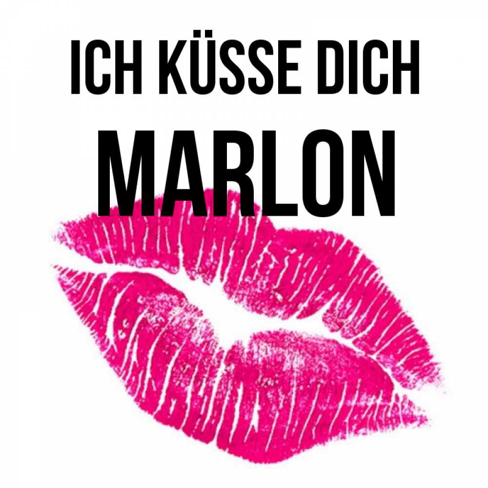 Открытка на каждый день с именем, Marlon Ich küsse dich след от помады Прикольная открытка с пожеланием онлайн скачать бесплатно 