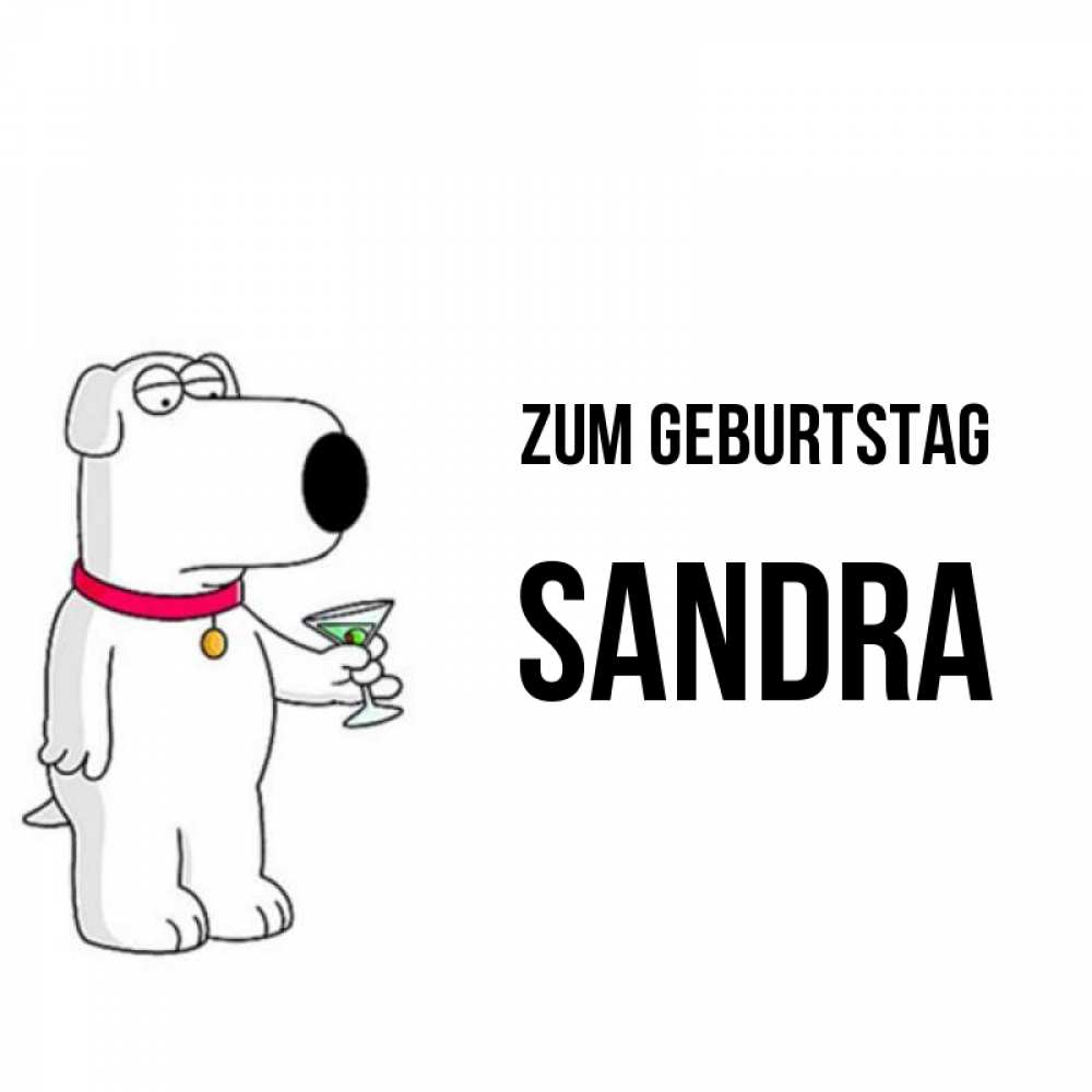 Открытка на каждый день с именем, Sandra Zum Geburtstag песик с оливками Прикольная открытка с пожеланием онлайн скачать бесплатно 