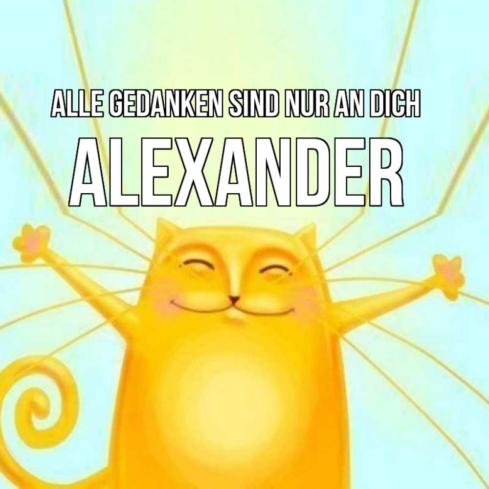 Открытка на каждый день с именем, Alexander Alle Gedanken sind nur an dich обнимашки Прикольная открытка с пожеланием онлайн скачать бесплатно 