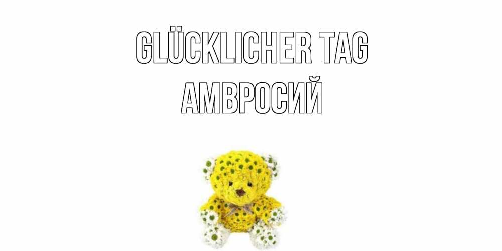 Картинка Glücklicher Tag, Амвросий