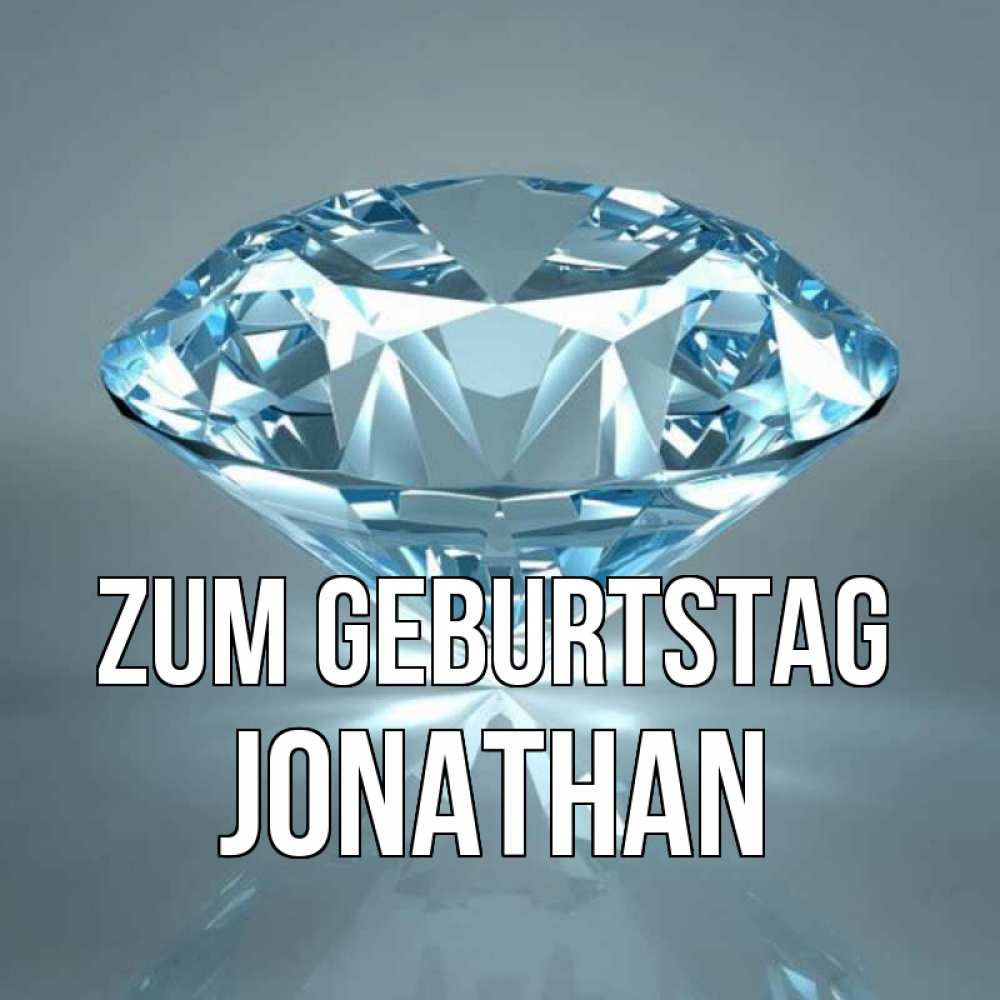 Открытка на каждый день с именем, Jonathan Zum Geburtstag с бриллиантом голубого цвета Прикольная открытка с пожеланием онлайн скачать бесплатно 