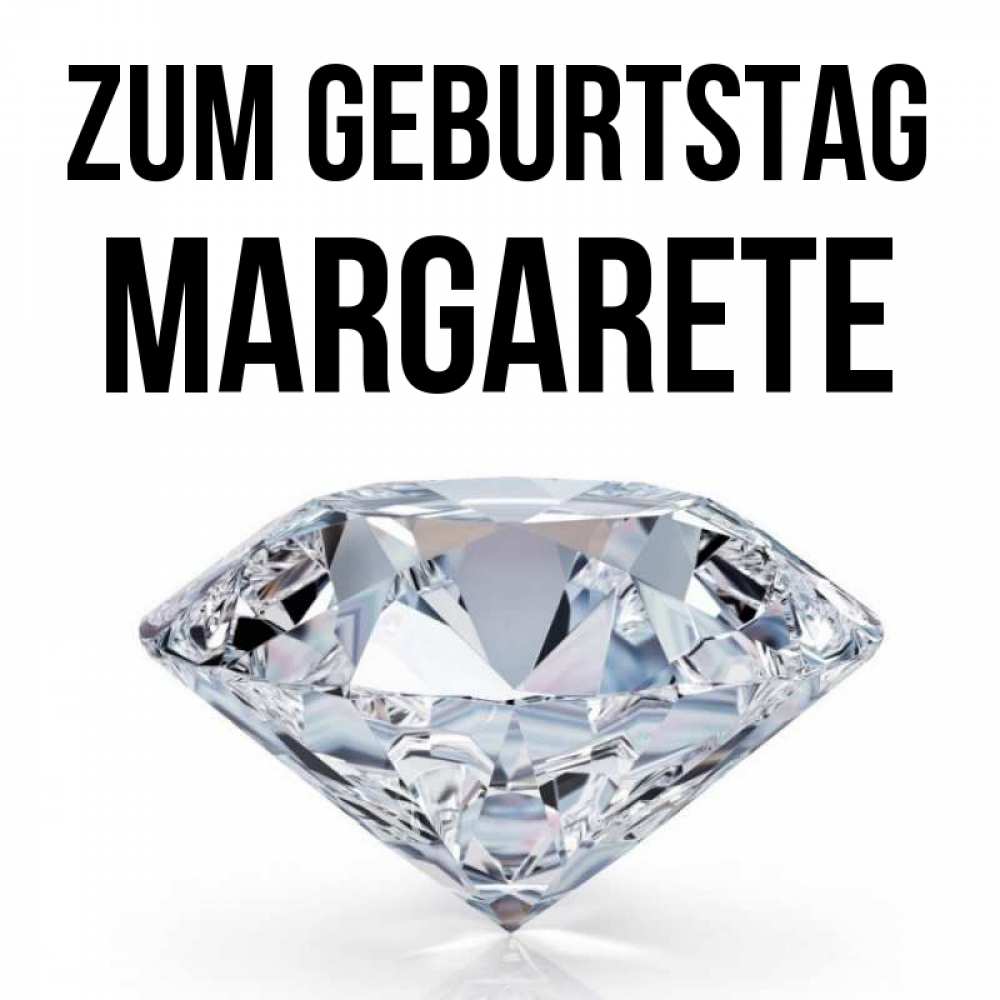 Открытка на каждый день с именем, Margarete Zum Geburtstag к пожеланием быть богатым Прикольная открытка с пожеланием онлайн скачать бесплатно 