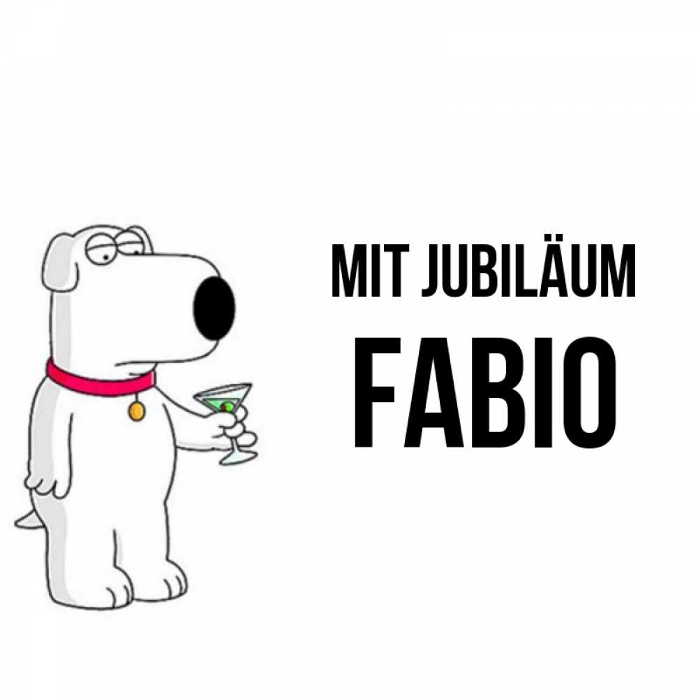 Открытка на каждый день с именем, Fabio Mit Jubiläum песик с оливками Прикольная открытка с пожеланием онлайн скачать бесплатно 