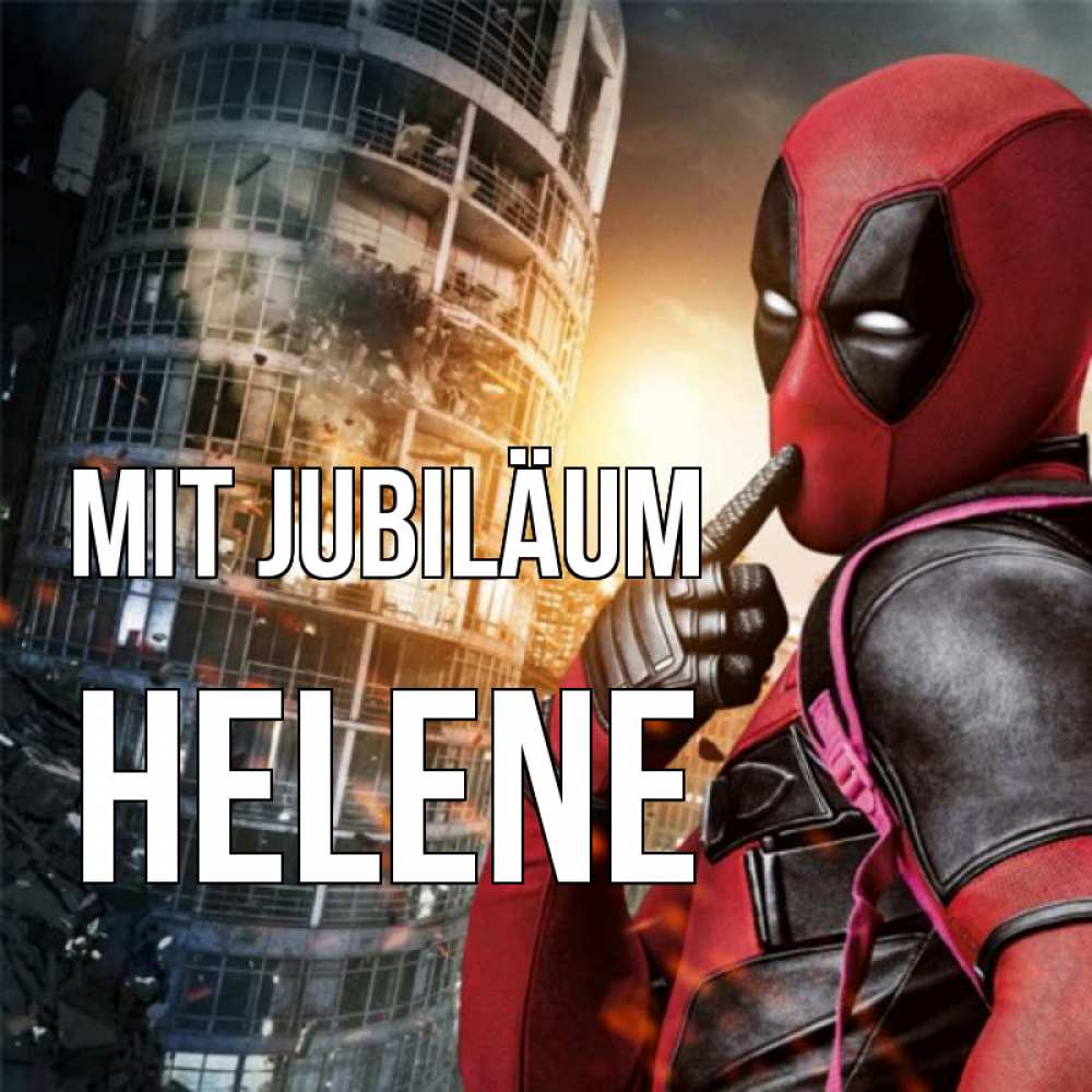 Открытка на каждый день с именем, Helene Mit Jubiläum с супергероями Прикольная открытка с пожеланием онлайн скачать бесплатно 
