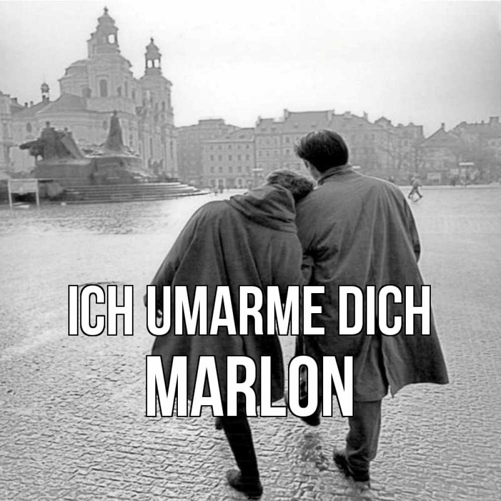 Открытка на каждый день с именем, Marlon Ich umarme dich красивый старый город Прикольная открытка с пожеланием онлайн скачать бесплатно 