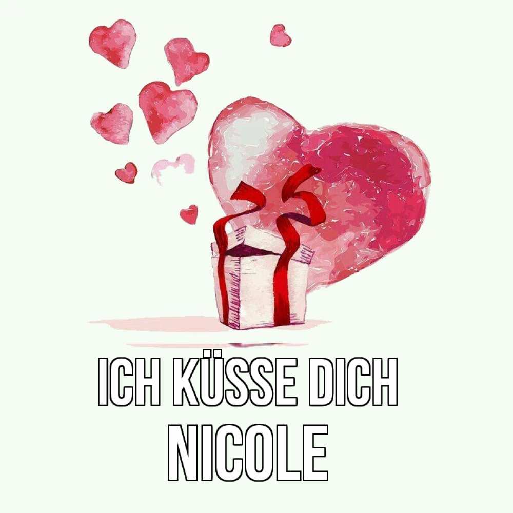 Открытка на каждый день с именем, Nicole Ich küsse dich признание в любви для парня или девушки Прикольная открытка с пожеланием онлайн скачать бесплатно 