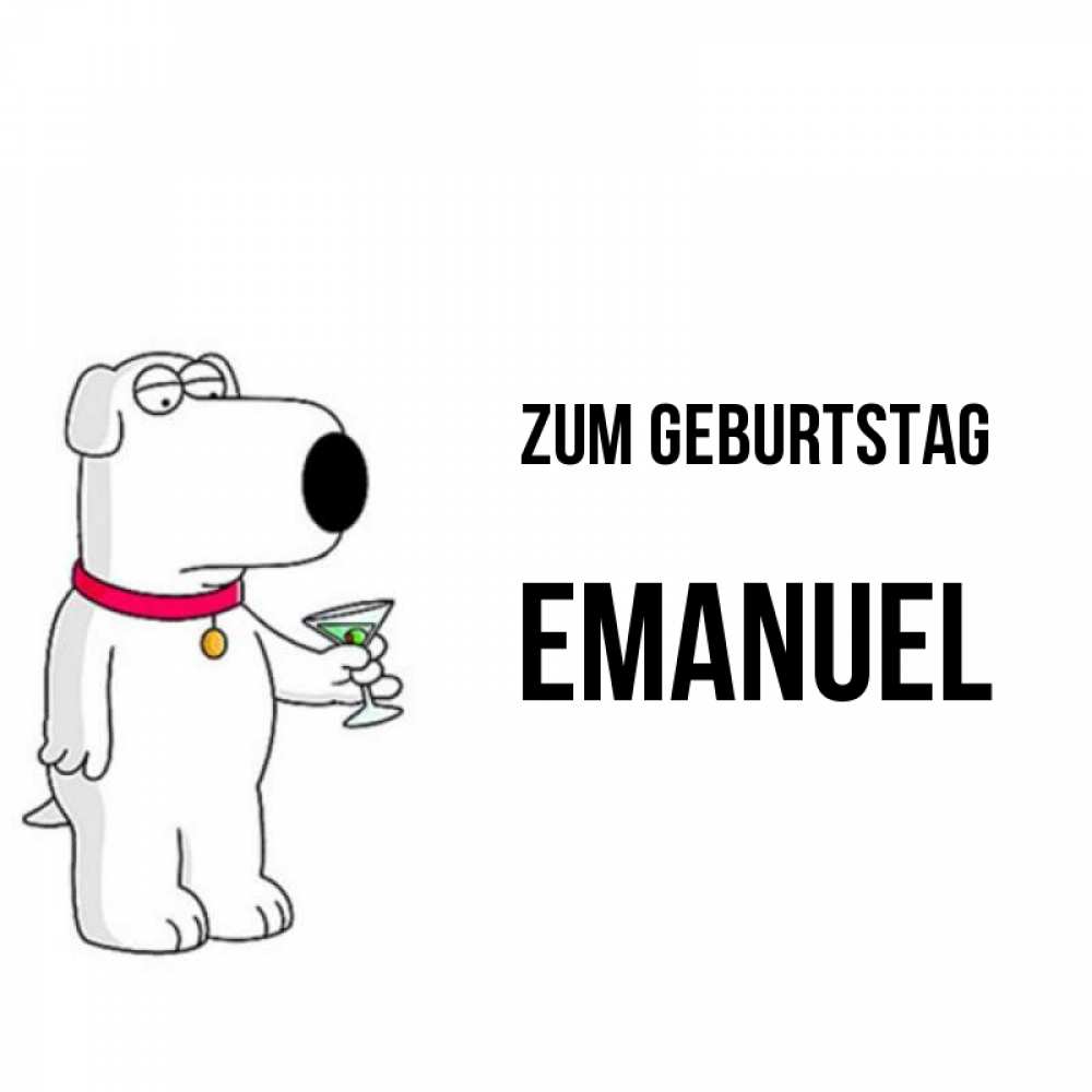 Открытка на каждый день с именем, Emanuel Zum Geburtstag песик с оливками Прикольная открытка с пожеланием онлайн скачать бесплатно 