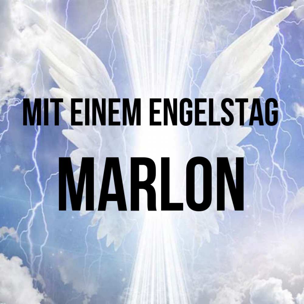Открытка на каждый день с именем, Marlon Mit einem Engelstag молнии на небе и свет Прикольная открытка с пожеланием онлайн скачать бесплатно 