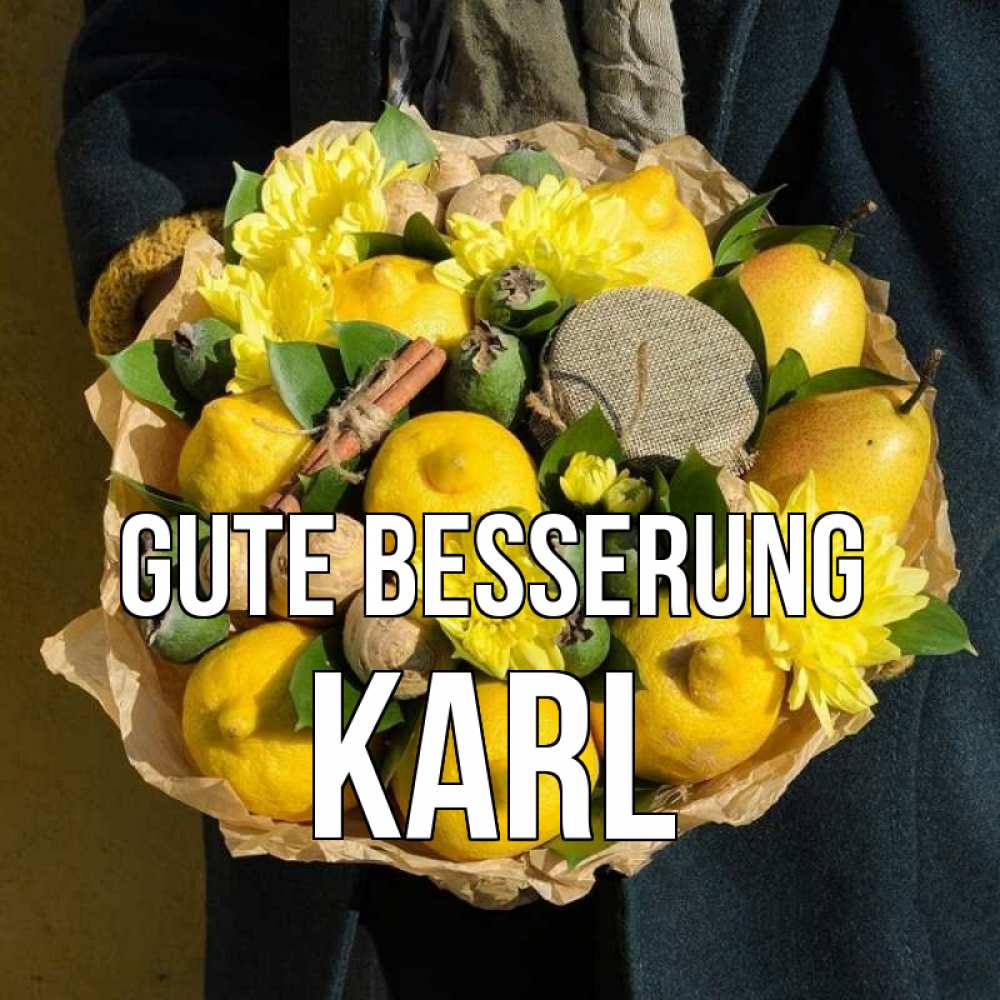 Открытка на каждый день с именем, Karl Gute Besserung букет витаминов Прикольная открытка с пожеланием онлайн скачать бесплатно 