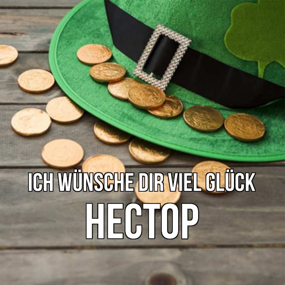 Открытка на каждый день с именем, Нестор Ich wünsche dir viel Glück монеты Прикольная открытка с пожеланием онлайн скачать бесплатно 