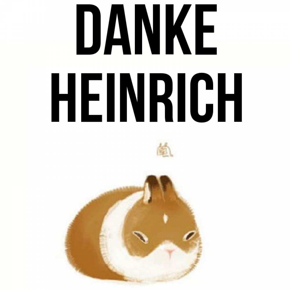 Открытка на каждый день с именем, Heinrich Danke коричнево белый домашний питомец Прикольная открытка с пожеланием онлайн скачать бесплатно 