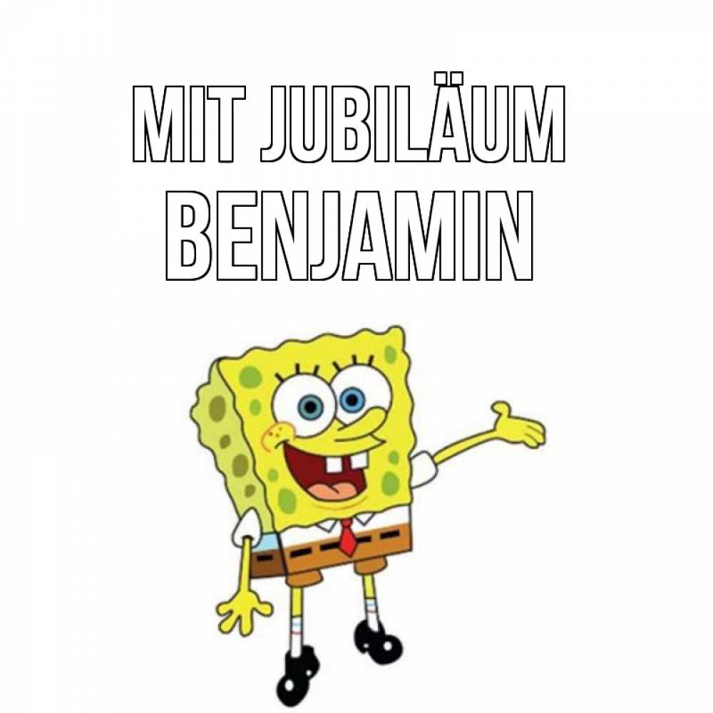 Открытка на каждый день с именем, Benjamin Mit Jubiläum веселые Прикольная открытка с пожеланием онлайн скачать бесплатно 