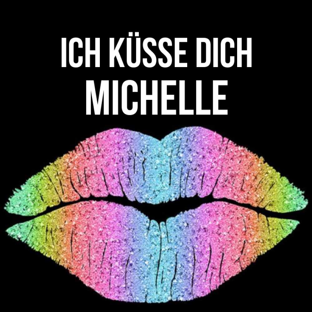 Открытка на каждый день с именем, Michelle Ich küsse dich след от губ на черном фоне Прикольная открытка с пожеланием онлайн скачать бесплатно 