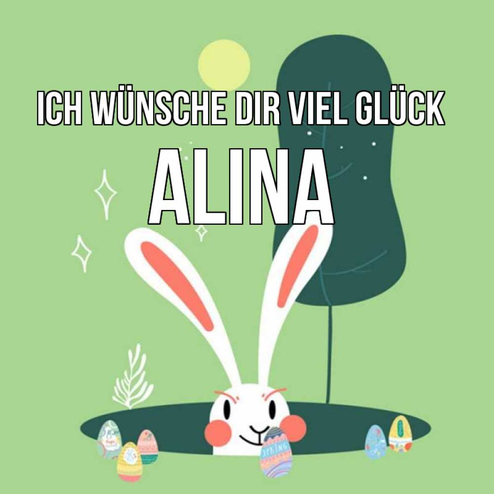 Открытка на каждый день с именем, Alina Ich wünsche dir viel Glück заяц Прикольная открытка с пожеланием онлайн скачать бесплатно 