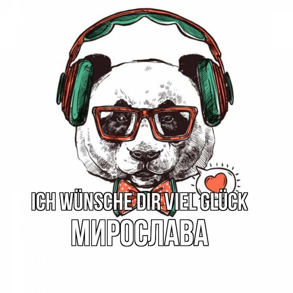 Открытка на каждый день с именем, Мирослава Ich wünsche dir viel Glück деловой пес Прикольная открытка с пожеланием онлайн скачать бесплатно 