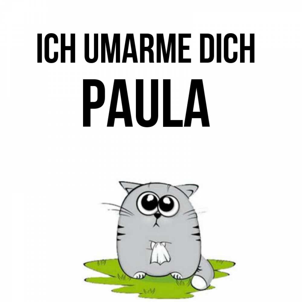 Открытка на каждый день с именем, Paula Ich umarme dich котик теребит платочек сидя на травке Прикольная открытка с пожеланием онлайн скачать бесплатно 