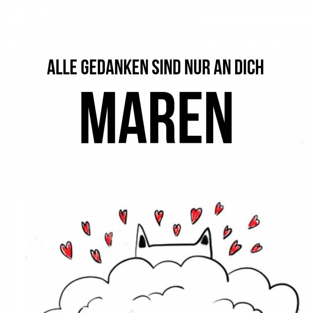 Открытка на каждый день с именем, Maren Alle Gedanken sind nur an dich кот за облаком Прикольная открытка с пожеланием онлайн скачать бесплатно 