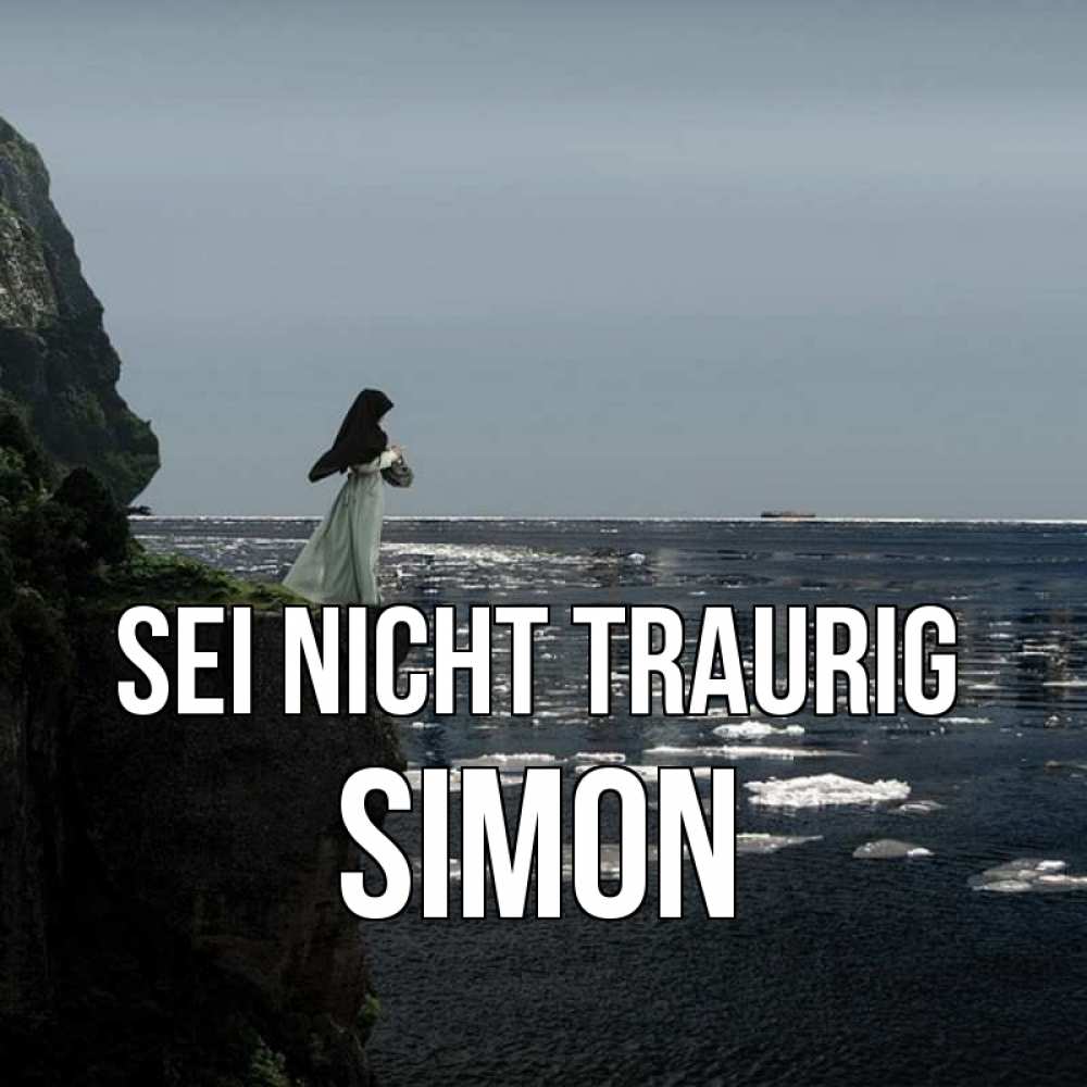 Открытка на каждый день с именем, Simon Sei nicht traurig весна лед тает Прикольная открытка с пожеланием онлайн скачать бесплатно 