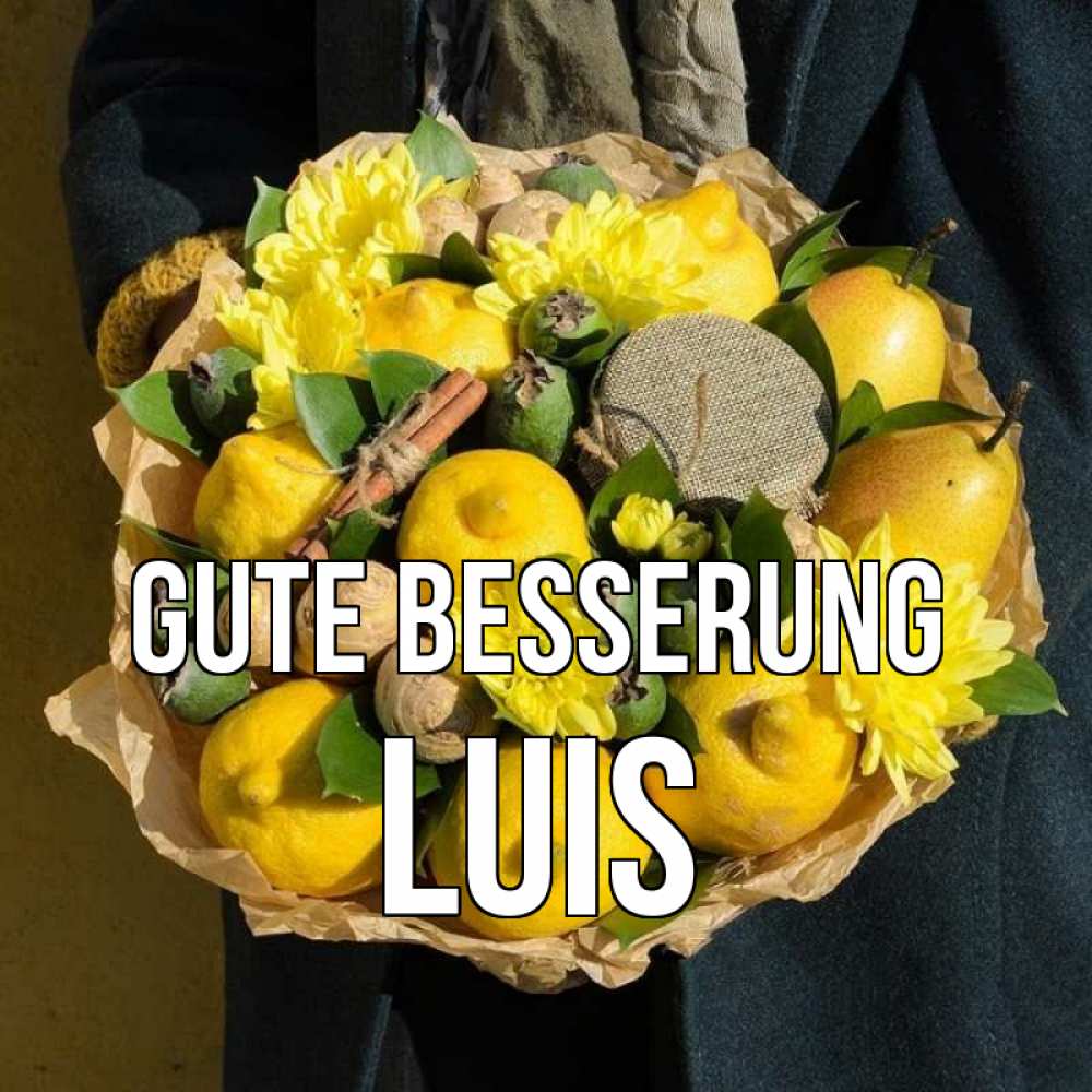 Открытка на каждый день с именем, Luis Gute Besserung букет витаминов Прикольная открытка с пожеланием онлайн скачать бесплатно 