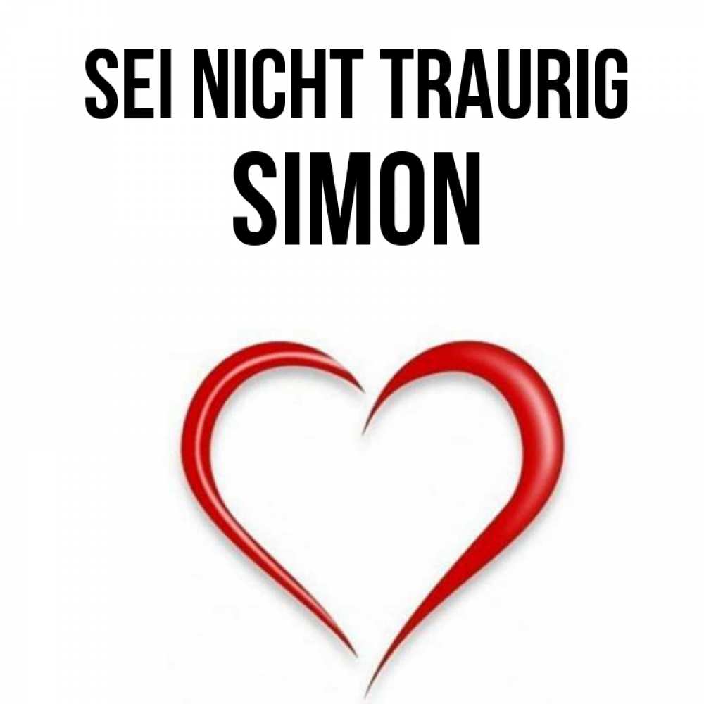 Открытка на каждый день с именем, Simon Sei nicht traurig для любимой Прикольная открытка с пожеланием онлайн скачать бесплатно 