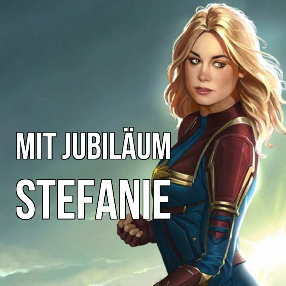 Открытка на каждый день с именем, Stefanie Mit Jubiläum холод жара Прикольная открытка с пожеланием онлайн скачать бесплатно 