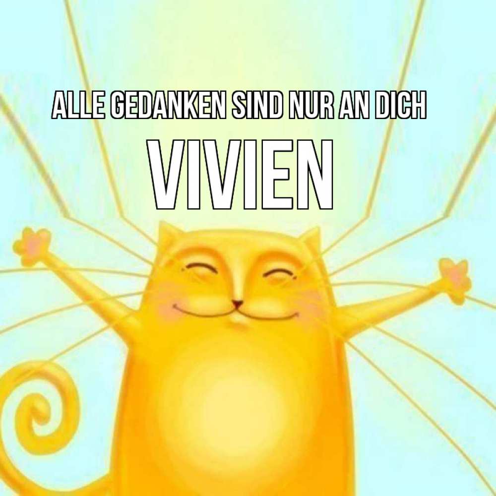 Открытка на каждый день с именем, Vivien Alle Gedanken sind nur an dich обнимашки Прикольная открытка с пожеланием онлайн скачать бесплатно 