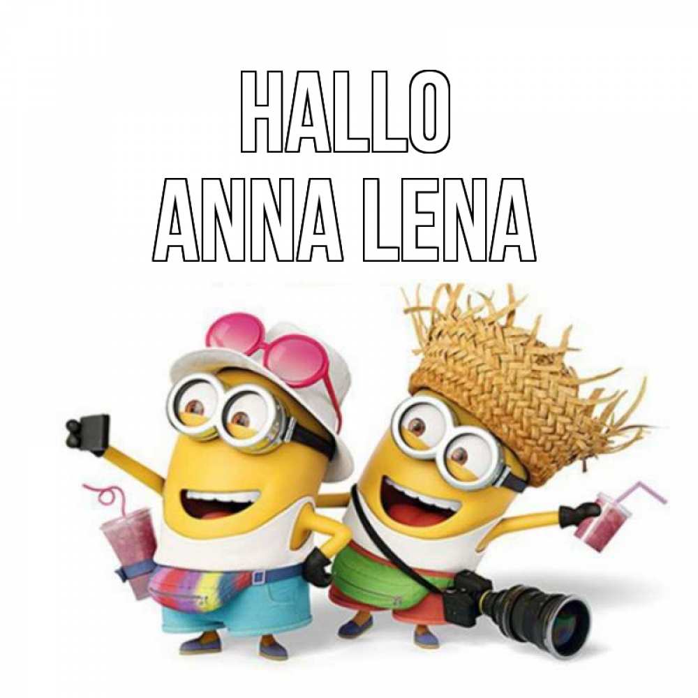 Открытка на каждый день с именем, Anna-Lena Hallo привет от желтеньких Прикольная открытка с пожеланием онлайн скачать бесплатно 