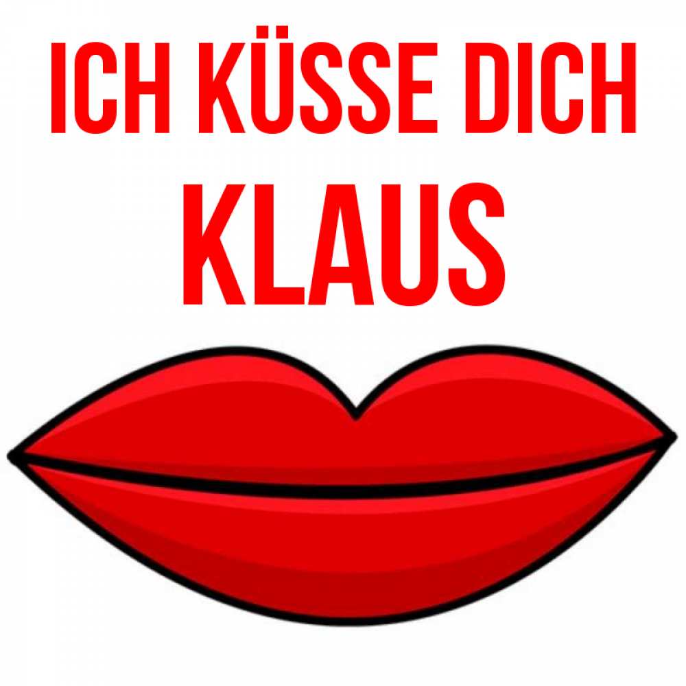 Открытка на каждый день с именем, Klaus Ich küsse dich губы векторные Прикольная открытка с пожеланием онлайн скачать бесплатно 