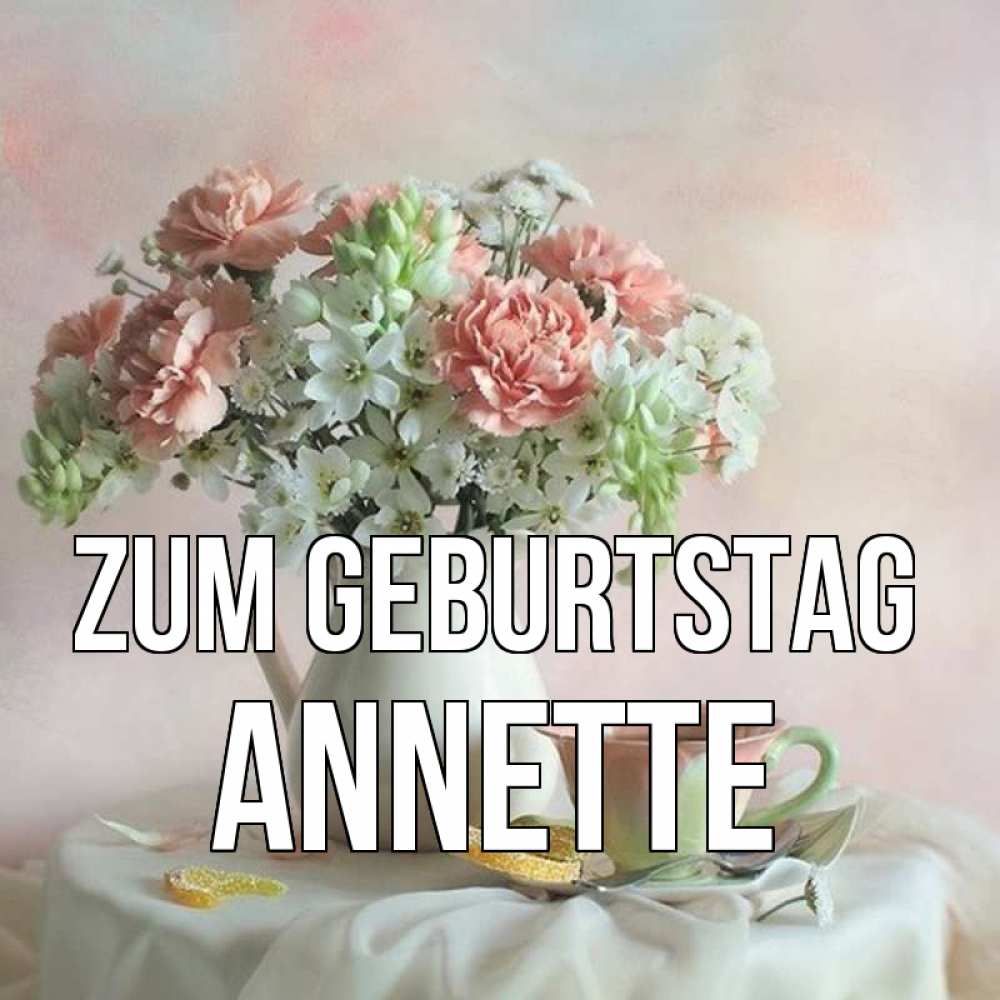 Картинка Zum Geburtstag, Annette