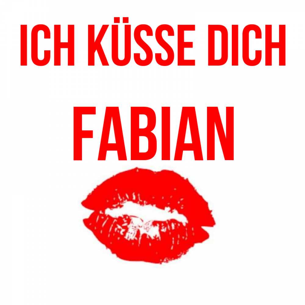 Открытка на каждый день с именем, Fabian Ich küsse dich помада и губы Прикольная открытка с пожеланием онлайн скачать бесплатно 
