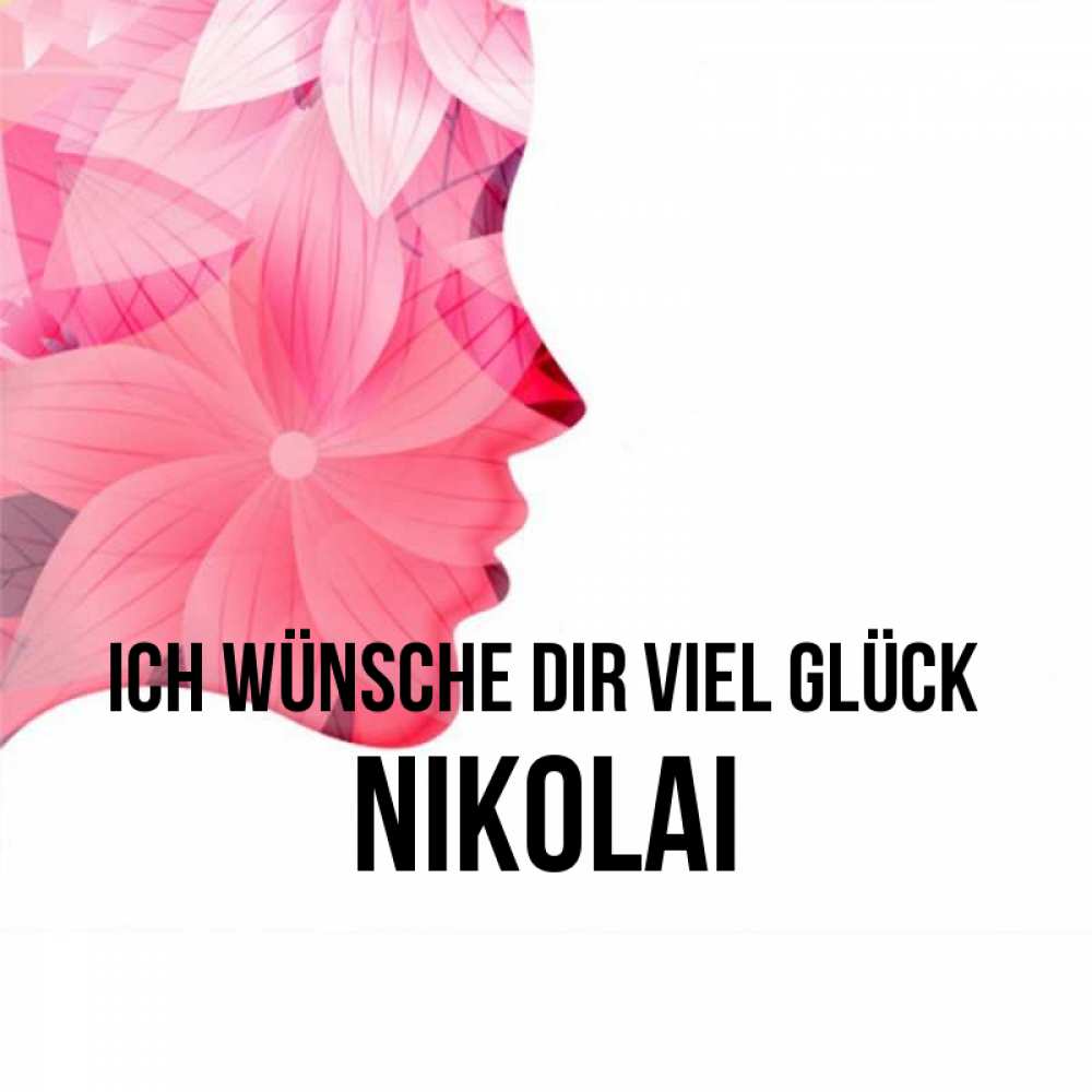 Открытка на каждый день с именем, Nikolai Ich wünsche dir viel Glück на удачу Прикольная открытка с пожеланием онлайн скачать бесплатно 