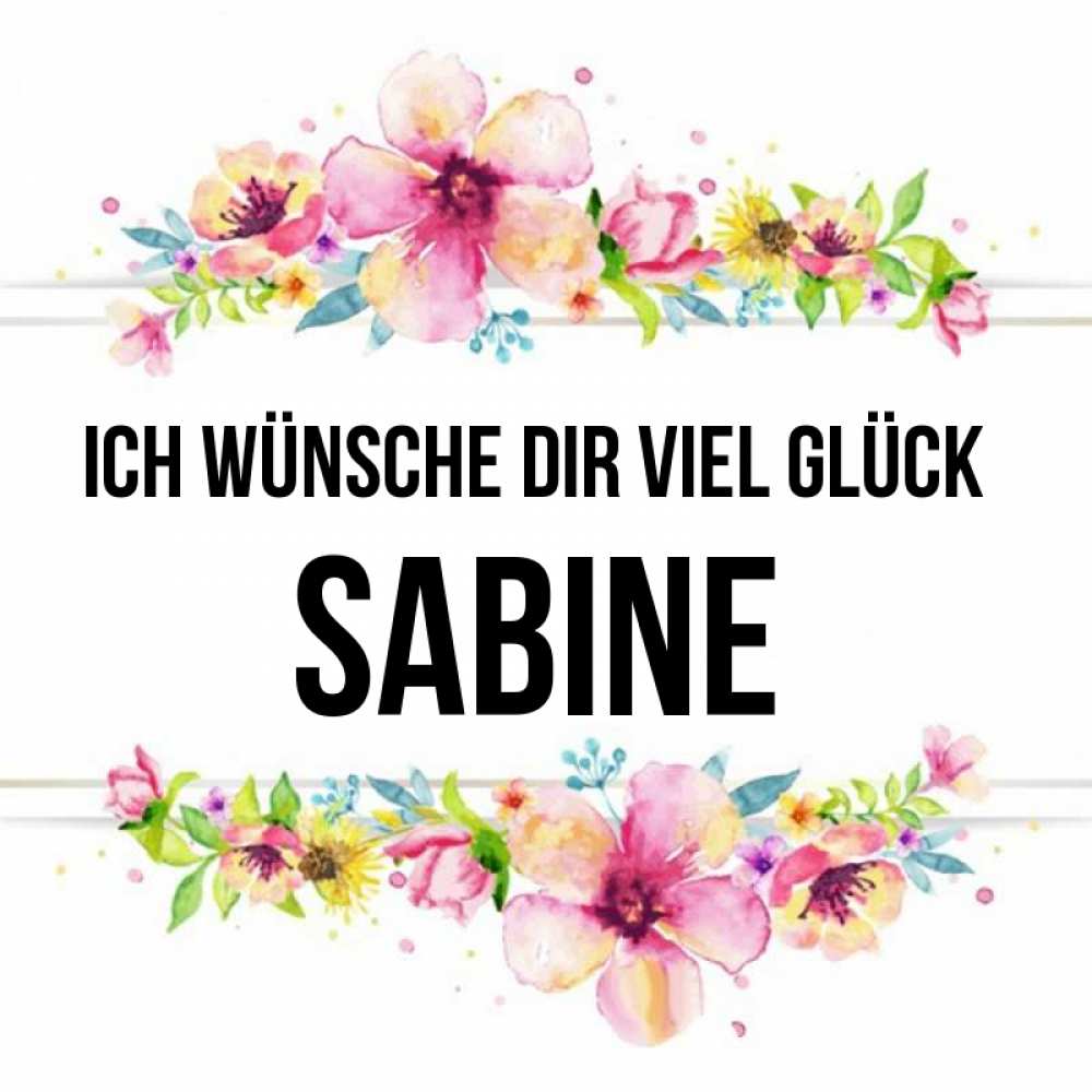 Открытка на каждый день с именем, Sabine Ich wünsche dir viel Glück пусть повезет 1 Прикольная открытка с пожеланием онлайн скачать бесплатно 