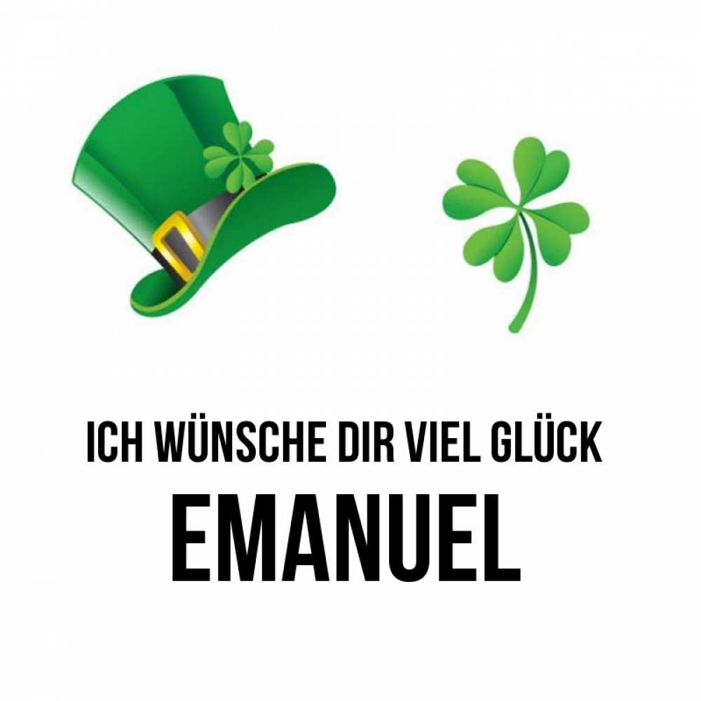Открытка на каждый день с именем, Emanuel Ich wünsche dir viel Glück на удачу 1 Прикольная открытка с пожеланием онлайн скачать бесплатно 