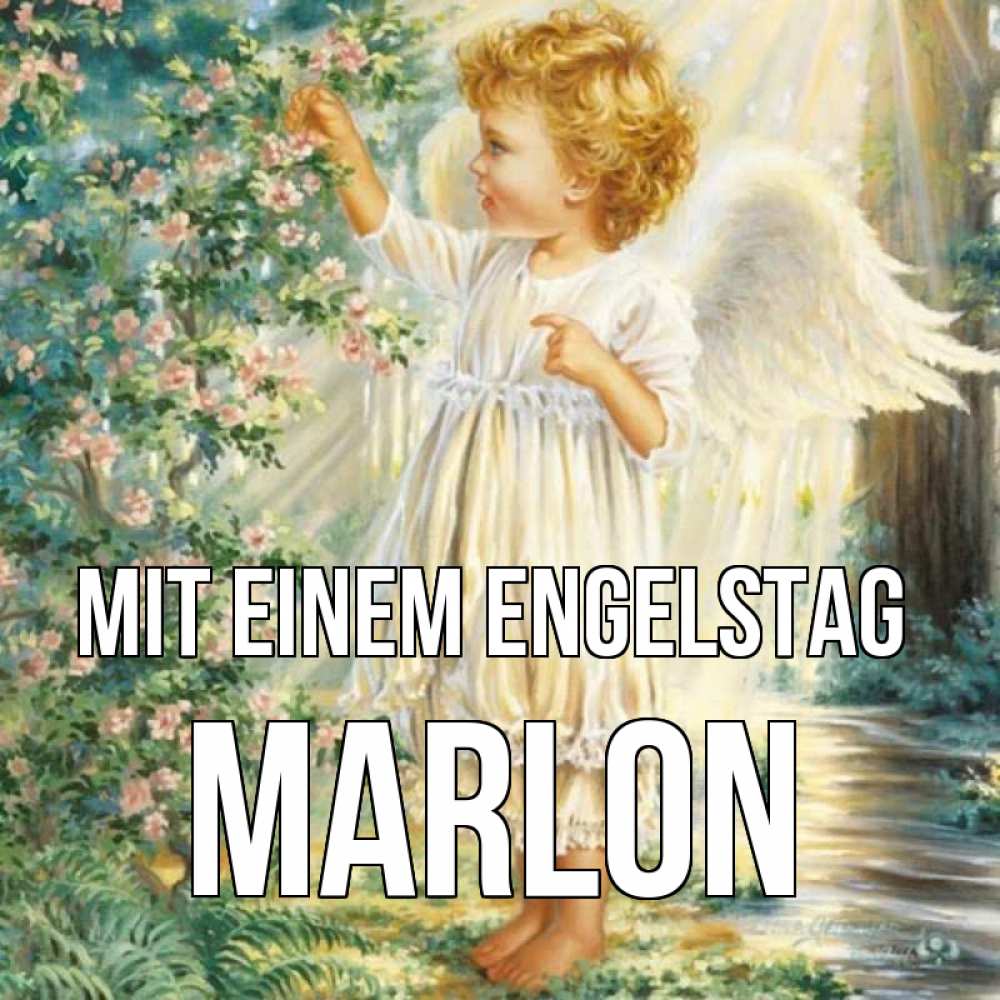 Открытка на каждый день с именем, Marlon Mit einem Engelstag собирает цветы Прикольная открытка с пожеланием онлайн скачать бесплатно 