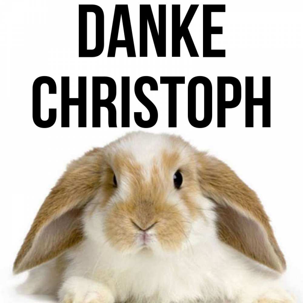 Открытка на каждый день с именем, Christoph Danke коричнево белый заяц Прикольная открытка с пожеланием онлайн скачать бесплатно 