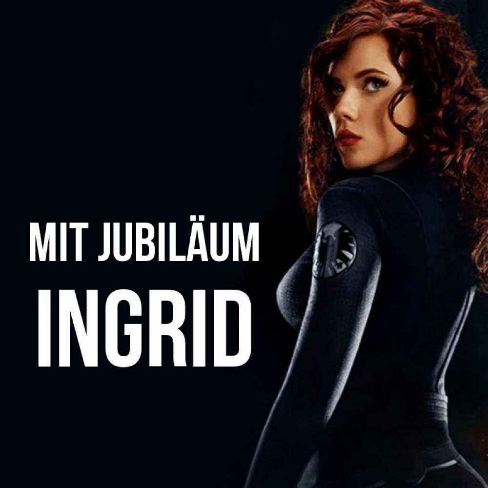 Открытка на каждый день с именем, Ingrid Mit Jubiläum Марвел черная вдова Прикольная открытка с пожеланием онлайн скачать бесплатно 