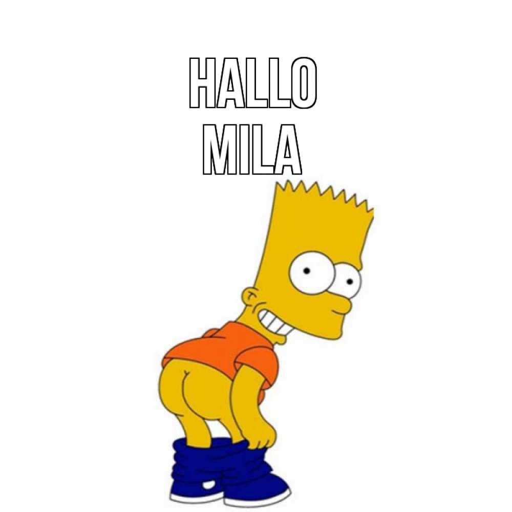 Открытка на каждый день с именем, Mila Hallo попочка Прикольная открытка с пожеланием онлайн скачать бесплатно 
