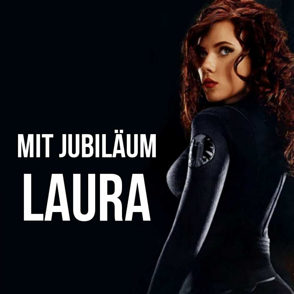 Открытка на каждый день с именем, Laura Mit Jubiläum Марвел черная вдова Прикольная открытка с пожеланием онлайн скачать бесплатно 