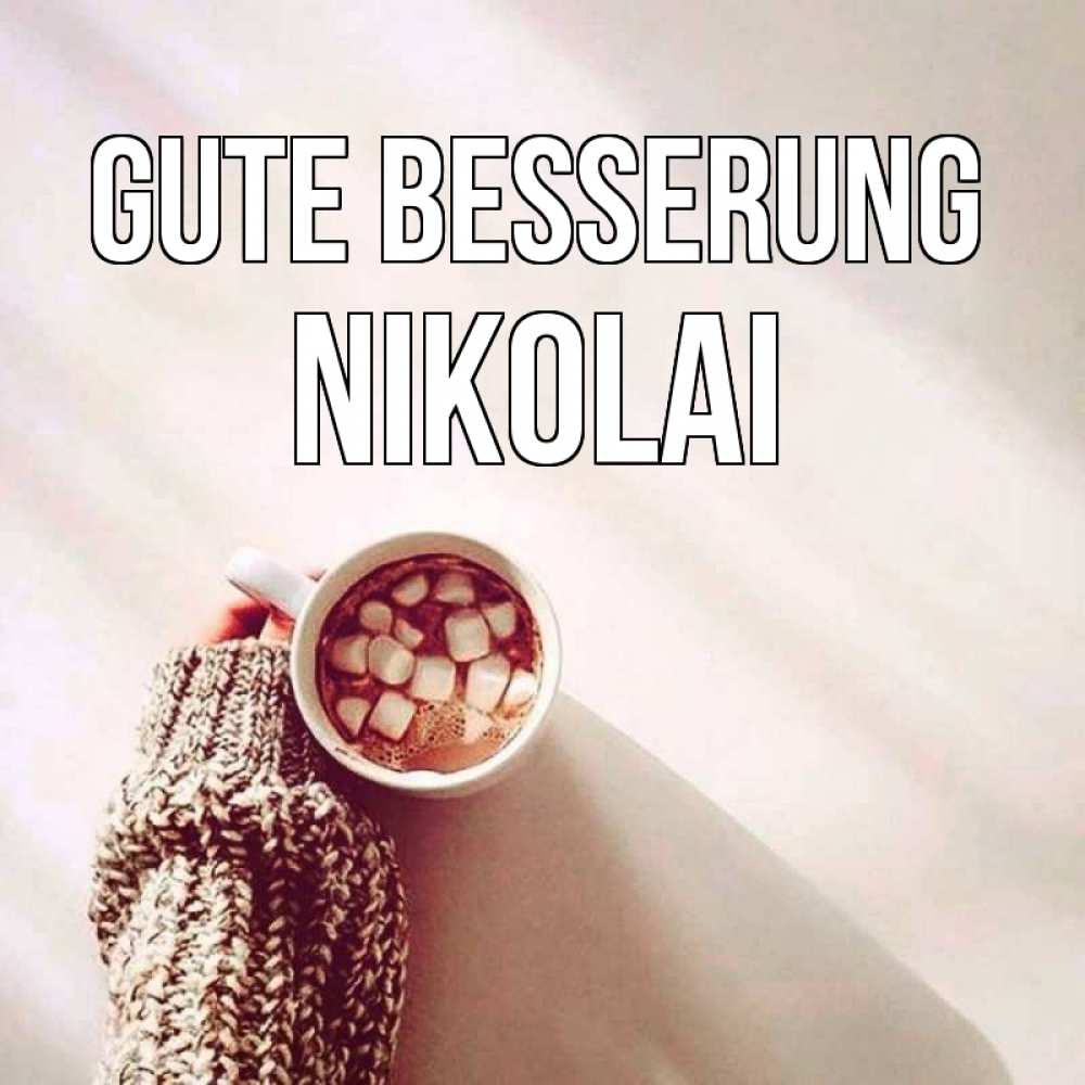 Открытка на каждый день с именем, Nikolai Gute Besserung рука в свитре Прикольная открытка с пожеланием онлайн скачать бесплатно 