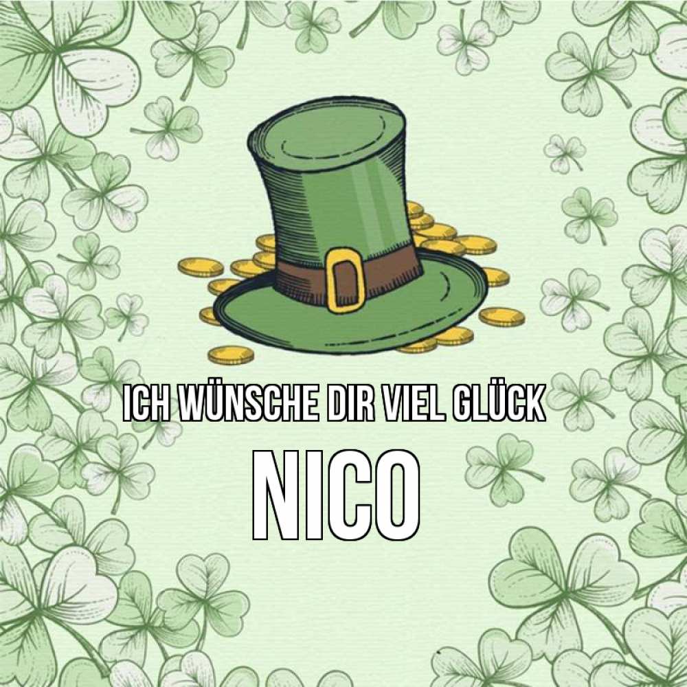 Открытка на каждый день с именем, Nico Ich wünsche dir viel Glück клевер Прикольная открытка с пожеланием онлайн скачать бесплатно 