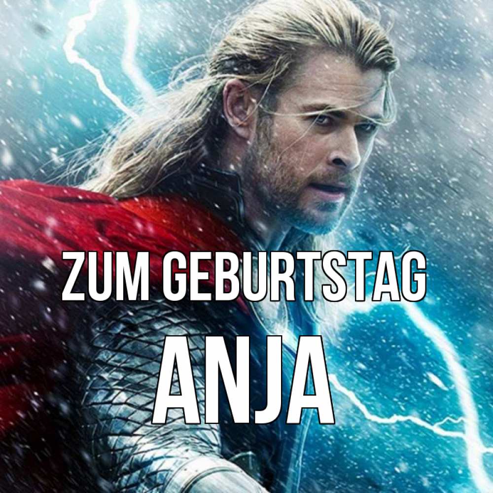 Открытка на каждый день с именем, Anja Zum Geburtstag марвел боги Прикольная открытка с пожеланием онлайн скачать бесплатно 
