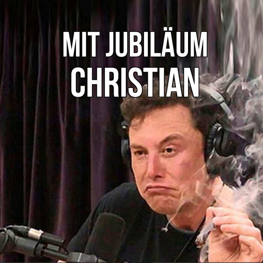 Открытка на каждый день с именем, Christian Mit Jubiläum МЕМ Прикольная открытка с пожеланием онлайн скачать бесплатно 
