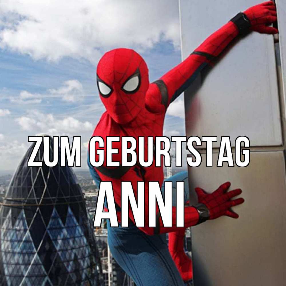 Открытка на каждый день с именем, Anni Zum Geburtstag Марвел Прикольная открытка с пожеланием онлайн скачать бесплатно 