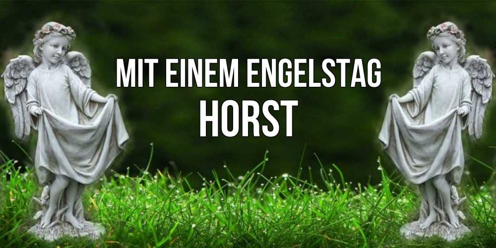 Открытка на каждый день с именем, Horst Mit einem Engelstag небо, ангел, девушка Прикольная открытка с пожеланием онлайн скачать бесплатно 