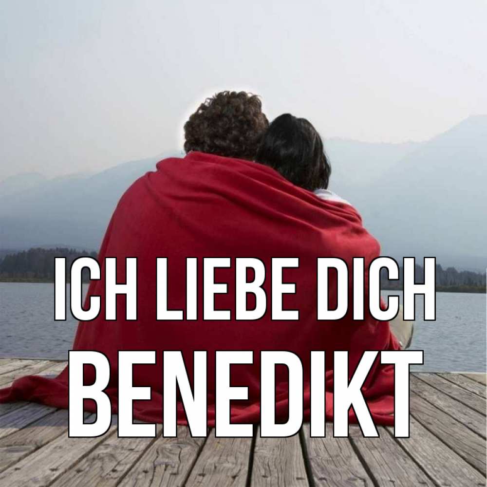 Открытка на каждый день с именем, Benedikt Ich liebe dich плед Прикольная открытка с пожеланием онлайн скачать бесплатно 