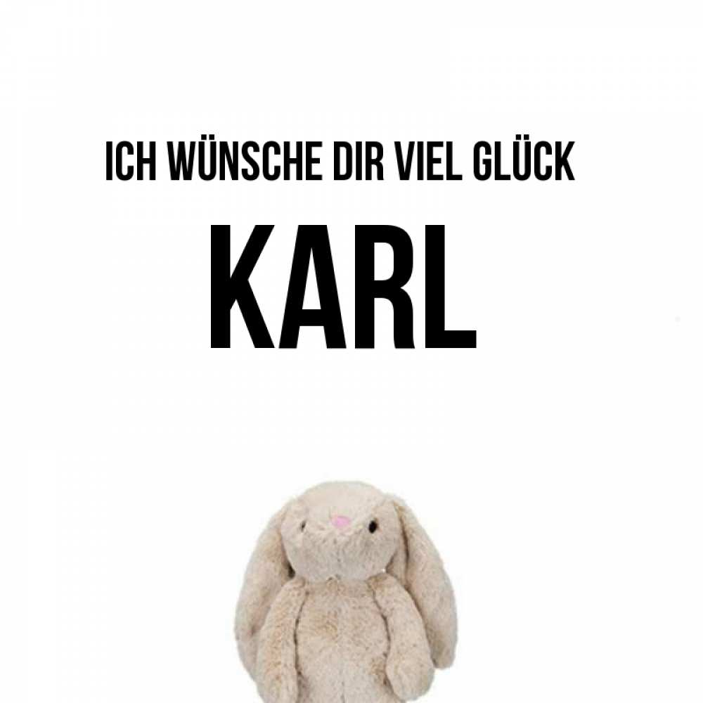 Открытка на каждый день с именем, Karl Ich wünsche dir viel Glück сайт создаватель открыток Прикольная открытка с пожеланием онлайн скачать бесплатно 