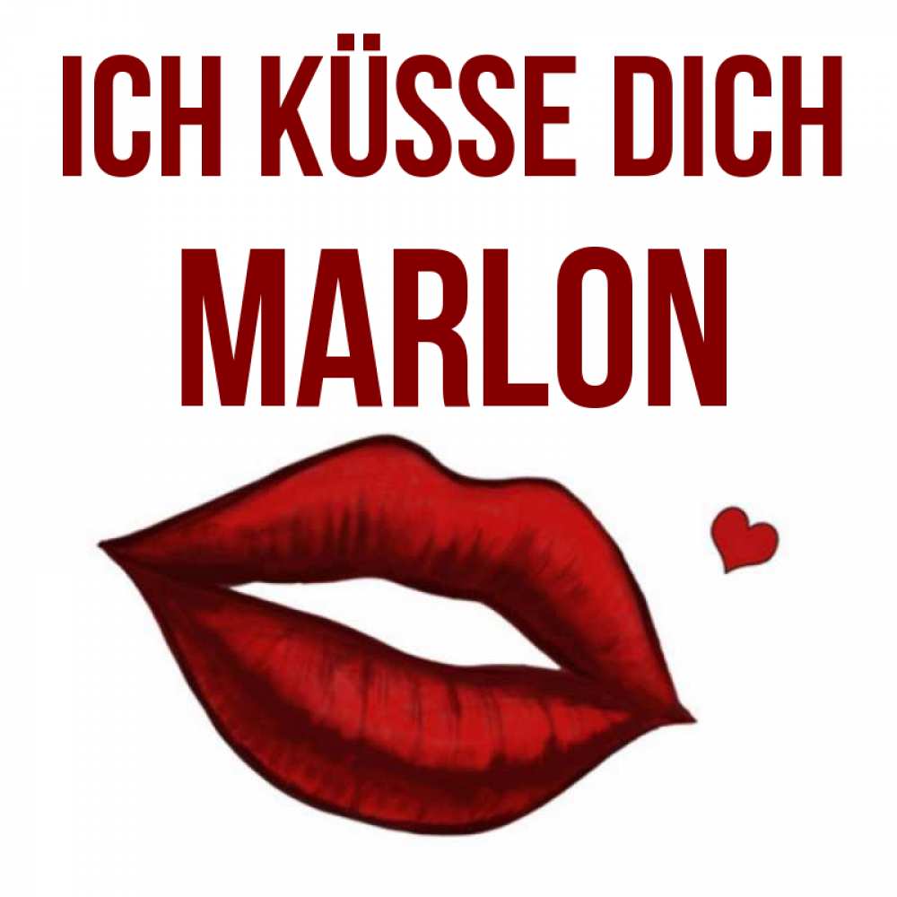 Открытка на каждый день с именем, Marlon Ich küsse dich сердечко и губы целуют Прикольная открытка с пожеланием онлайн скачать бесплатно 
